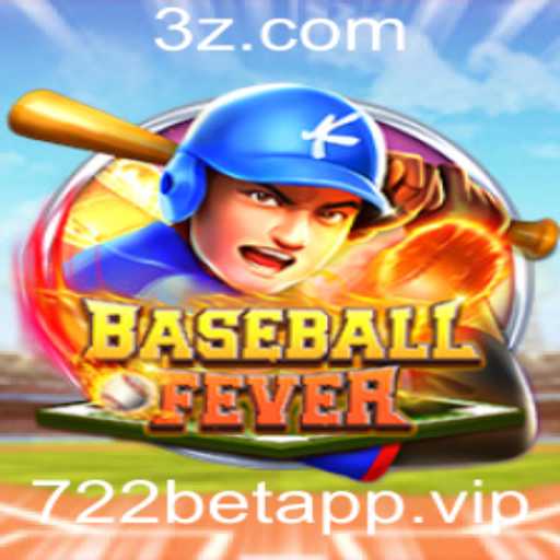 Descubra o Mundo Emocionante de BaseballFever com 722betapp