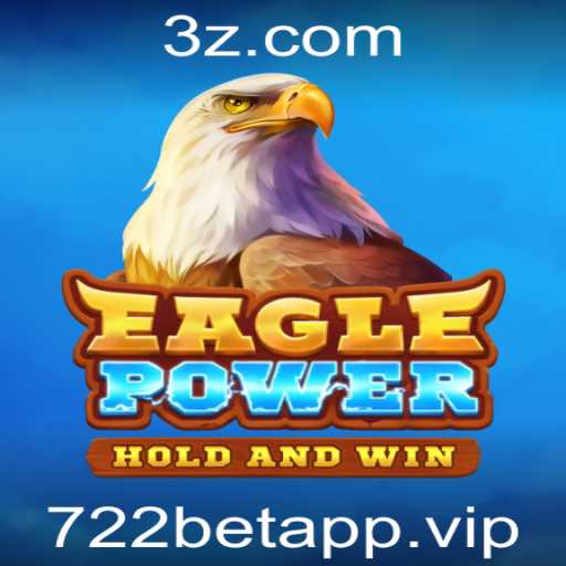 Descubra a Emoção de EaglePower com 722betapp